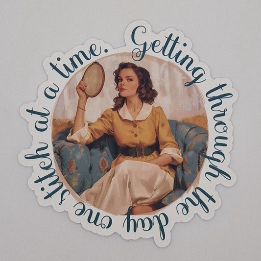 Sticker | Getting through the day one stitch at a time |  Cross Stitch Sticker